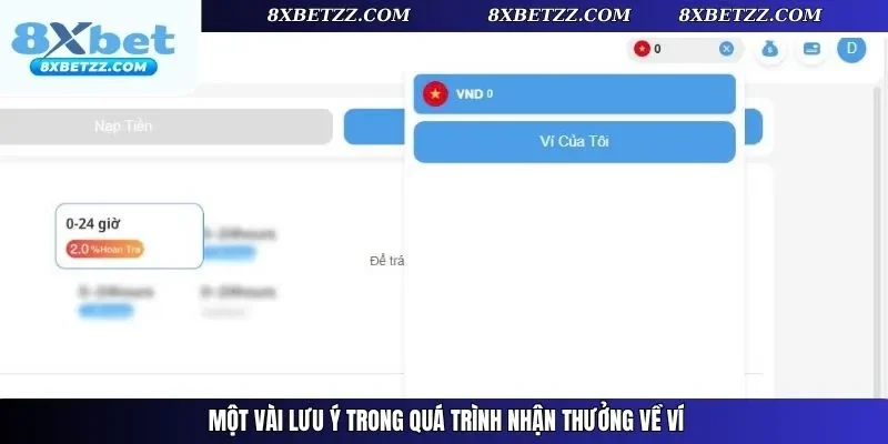 Một vài lưu ý trong quá trình nhận thưởng về ví